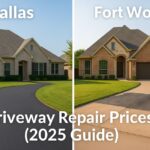 Dallas vs Fort Worth Driveway Repair Price Comparison 2025